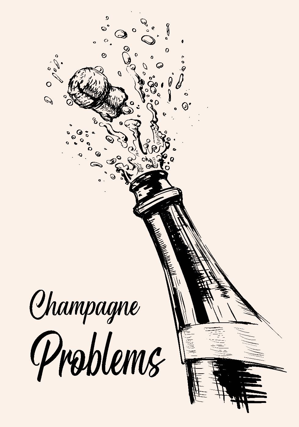 Champagne Problems Poster